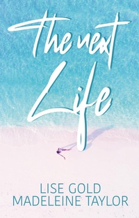 Enlarge image Cover: The Next Life - Lise Gold