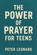 Cover: The Power of Prayer for Teens - CLaW Publishing