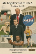 Cover: A walk on April 21, 2025 (Mr. Koguto's visit to the USA, #1) - Maciej Niewiadomski