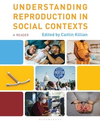 Abbildung von: Understanding Reproduction in Social Contexts - Bloomsbury Academic
