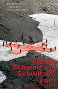Cover: Als die Schweiz ins Schwitzen kam - Limmat