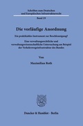 Cover: Die vorl&auml;ufige Anordnung - Duncker & Humblot