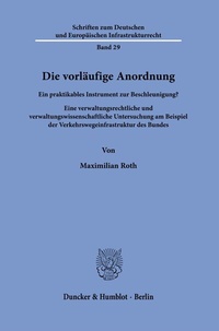 Abbildung von: Die vorläufige Anordnung - Duncker & Humblot