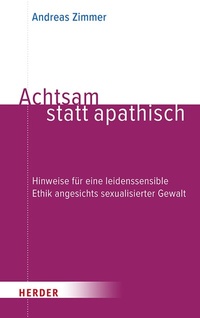 Abbildung von: Achtsam statt apathisch - Verlag Herder