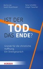 Cover: Ist der Tod das Ende? - Verlag Herder