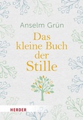 Cover: Das kleine Buch der Stille - Verlag Herder