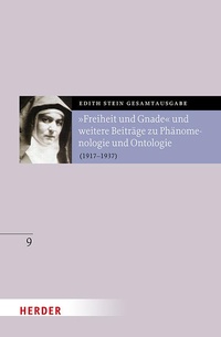 Bild: "Freiheit und Gnade" und weitere Beiträge zu Phänomenologie und Ontologie - Verlag Herder