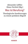Cover: Was ist Berufung? - Verlag Herder