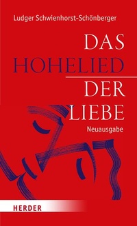 Abbildung von: Das Hohelied der Liebe - Verlag Herder