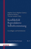 Cover: Konfliktfeld Reproduktive Selbstbestimmung - Verlag Herder