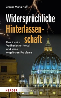 Abbildung von: Widersprüchliche Hinterlassenschaft - Verlag Herder