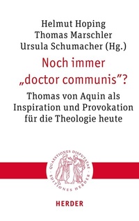 Abbildung von: Noch immer "doctor communis"? - Verlag Herder