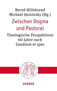 Abbildung von: Zwischen Dogma und Pastoral - Verlag Herder