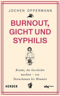 Cover: Burnout, Gicht und Syphilis - Theiss in Herder