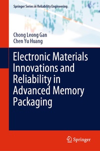 Enlarge image Cover: Electronic Materials Innovations and Reliability in Advanced Memory Packaging - Springer