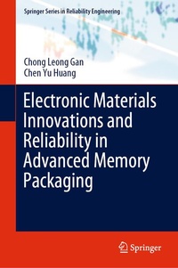 Enlarge image Cover: Electronic Materials Innovations and Reliability in Advanced Memory Packaging - Springer