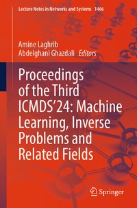 Abbildung von: Proceedings of the Third ICMDS'24: Machine Learning, Inverse Problems and Related Fields - Springer