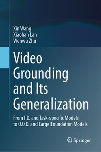 Enlarge image Cover: Video Grounding and Its Generalization - Springer