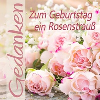 Enlarge image Cover: Zum Geburtstag ein Rosenstrauß - Neue Stadt