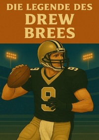 Enlarge image Cover: Football Legenden / Die Legende des Drew Brees - epubli
