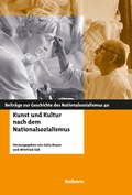 Cover: Kunst und Kultur nach dem Nationalsozialismus - Wallstein