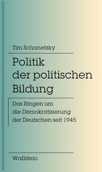 Abbildung von: Politik der politischen Bildung - Wallstein