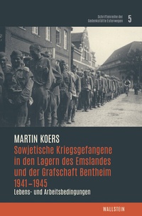 Abbildung von: Sowjetische Kriegsgefangene in den Lagern des Emslandes und der Grafschaft Bentheim 1941-1945 - Wallstein