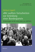 Cover: &raquo;Wir wollten fortschreiten zur Gr&uuml;ndung einer Bundespartei&laquo; - Wallstein