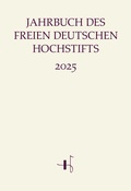 Cover: Jahrbuch des Freien Deutschen Hochstifts 2025 - Wallstein