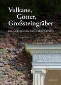 Cover: Vulkane, G&ouml;tter, Gro&szlig;steingr&auml;ber - Wallstein