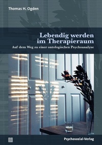 Abbildung von: Lebendig werden im Therapieraum - Psychosozial-Verlag
