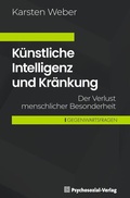 Abbildung von: Künstliche Intelligenz und Kränkung - Psychosozial-Verlag