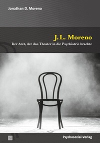 Abbildung von: J.L. Moreno - Psychosozial-Verlag