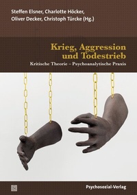Abbildung von: Krieg, Aggression und Todestrieb - Psychosozial-Verlag