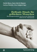 Cover: Helfende H&auml;nde f&uuml;r gefl&uuml;chtete Menschen - Psychosozial-Verlag