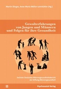 Cover: Gewalterfahrungen von Jungen und M&auml;nnern und die Folgen f&uuml;r ihre Gesundheit - Psychosozial-Verlag