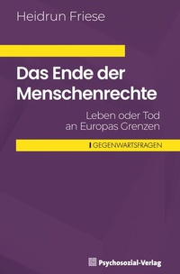 Enlarge image Cover: Das Ende der Menschenrechte - Psychosozial-Verlag