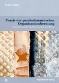 Cover: Praxis der psychodynamischen Organisationsberatung - Psychosozial-Verlag