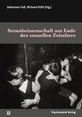 Cover: Sexualwissenschaft am Ende des sexuellen Zeitalters - Psychosozial-Verlag