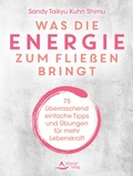 Abbildung von: Was die Energie zum Fließen bringt - Schirner Verlag