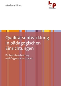 Abbildung von: Qualitätsentwicklung in pädagogischen Einrichtungen - Budrich Academic Press