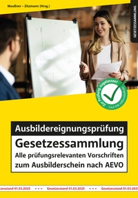 Abbildung von: Ausbildereignungsprüfung Gesetzessammlung - Mission: Weiterbildung. GmbH