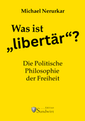 Cover: Was ist "libert&auml;r"? - Orgshop GmbH