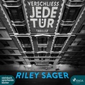 Cover: Verschlie&szlig; jede T&uuml;r - steinbach sprechende b&uuml;cher