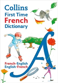 Abbildung von: Collins First Time French Dictionary - HarperCollins
