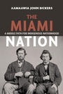 Cover: The Miami Nation - Indiana University Press