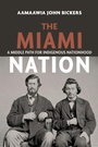 Cover: The Miami Nation - Indiana University Press