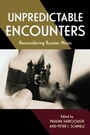 Cover: Unpredictable Encounters - Indiana University Press
