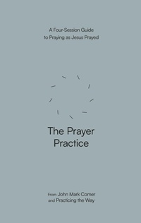 Enlarge image Cover: The Prayer Practice - Waterbrook Press (A Division of Random House Inc)