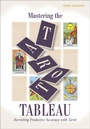 Cover: Mastering the Tarot Tableau - REDFeather
